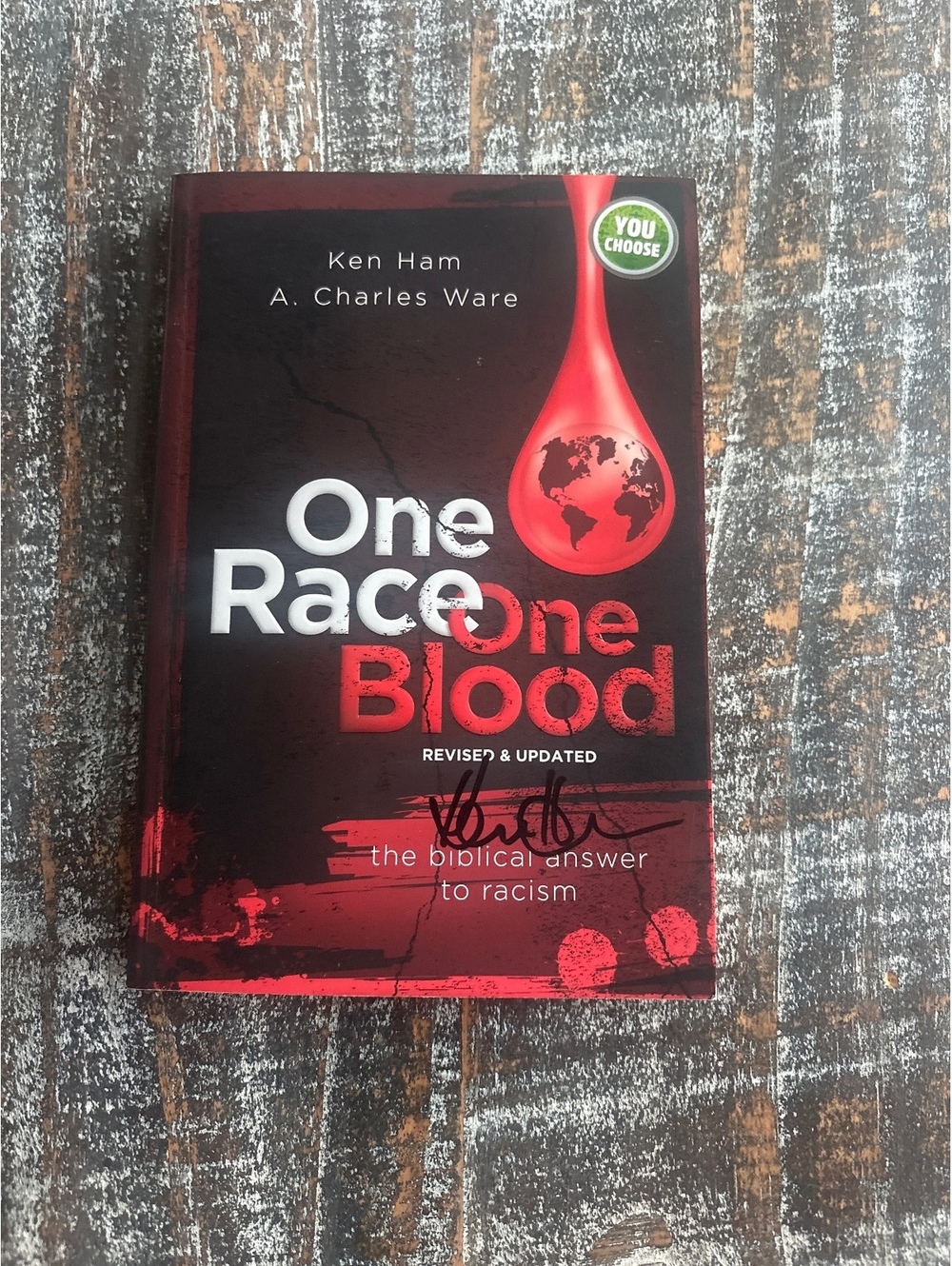 One Race One Blood: The Biblical Answer to Racism by Ken Ham & A. Charles Ware